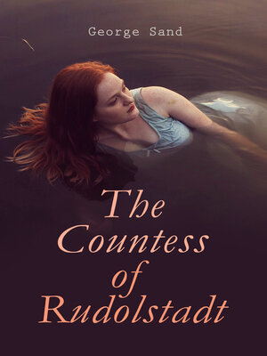 cover image of The Countess of Rudolstadt